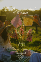 The Beginners Guide to Crochet - Introduction Course